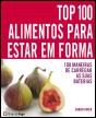 Top 100 Alimentos para Estar em Forma - Preview