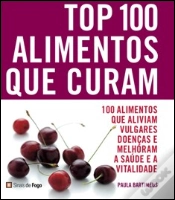 Capa do artigo Top 100 - Alimentos Que Curam
