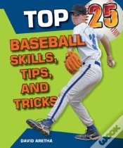 Capa do artigo Top 25 Baseball Skills, Tips, And Tricks