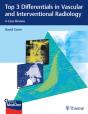 Top 3 Differentials In Vascular And Interventional Radiology - Preview