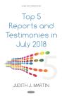Top 5 Reports And Testimonies In July 2018 - Preview