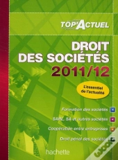 Top Actuel; Droit Des Sociétés (Édition 2011/2012)