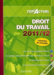Capa do artigo Top Actuel; Droit Du Travail (Éditions 2011/2012)