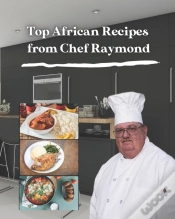 Capa do artigo Top African Recipes From Chef Raymond