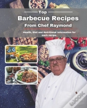 Top Barbecue Recipes From Chef Raymond