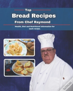Capa do artigo Top Bread Recipes From Chef Raymond