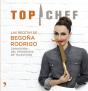 Top Chef. Las Recetas De Begoña Rodrigo - Preview