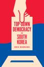 Top-Down Democracy In South Korea - Preview