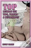 Top Lesbian Sex Tips, Tricks & Techniques
