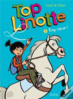 Capa do artigo Top Linotte Tome 3 ; Trop Classe !