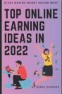 Top Online Earning Ideas In 2022 - Preview