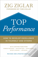 Top Performance Â€“ How To Develop Excellence In Yourself And Others