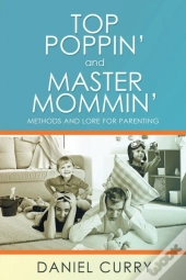 Top Poppin' And Master Mommin': Methods