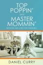 Top Poppin' And Master Mommin': Methods - Preview