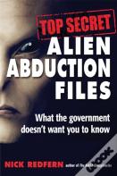 Top Secret Alien Abduction Files