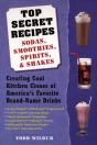 Top Secret Recipes--Sodas, Smoothies, Spirits, & Shakes - Preview