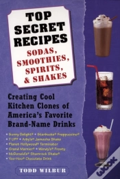 Capa do artigo Top Secret Recipes--Sodas, Smoothies, Spirits, & Shakes