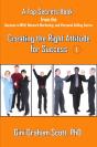 Top Secrets For Creating The Right Attitude For Success - Preview