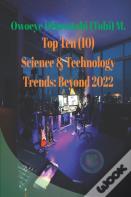 Top Ten Science & Technology Trends