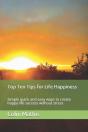 Top Ten Tips For Life Happiness - Preview