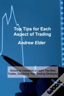Top Tips For Each Aspect Of Trading