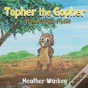 Topher The Gopher Wonderfully Made