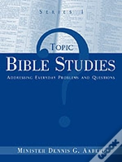 Capa do artigo Topic Bible Studies Addressing Everyday Problems And Questions - Series 1