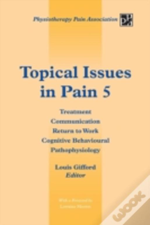 Topical Issues In Pain 5