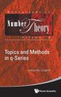 Topics And Methods In Q-Series - Preview
