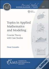 Topics In Applied Mathematics And Modeling