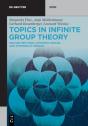 Topics In Infinite Group Theory - Preview