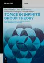 Topics In Infinite Group Theory - Preview
