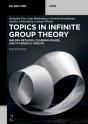Topics In Infinite Group Theory - Preview