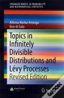 Topics In Infinitely Divisible Distributions And Levy Processes, Revised Edition
