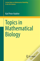Topics In Mathematical Biology