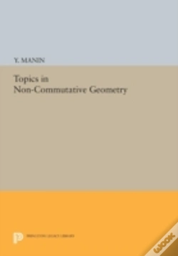 Capa do artigo Topics In Non-Commutative Geometry