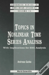 Topics In Nonlinear Time Series Analysis, With Implications For Eeg Analysis
