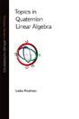 Topics In Quaternion Linear Algebra - Preview