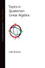 Topics In Quaternion Linear Algebra - Preview