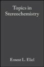 Topics In Stereochemistry, Volume 19 - Preview