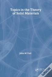 Topics In The Theory Of Solid Materials