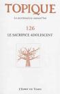 Topique N 126 Le Sacrifice Adolescent - Preview