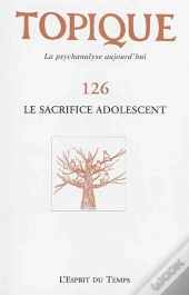Topique N 126 Le Sacrifice Adolescent