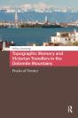 Topographic Memory And Victorian Travellers In The Dolomite Mountains - Preview