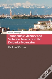 Capa do artigo Topographic Memory And Victorian Travellers In The Dolomite Mountains