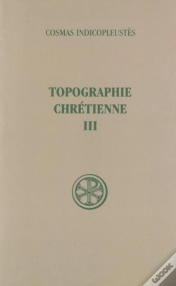 Capa do artigo Topographie Chrétienne Tome 3
