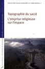 Topographie Du Sacré. L'Emprise Religieuse Sur L'Espace - Preview