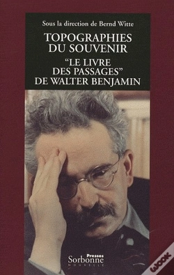 Capa do artigo Topographies Du Souvenir ; "Le Livre Des Passages" De Walter Benjamin