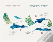 Topography Of Quiet