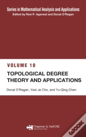 Topological Degree Theory And Applications